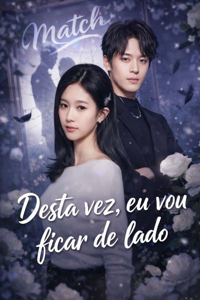 Capa da minisserie Desta Vez, Eu Vou Ficar de Lado
