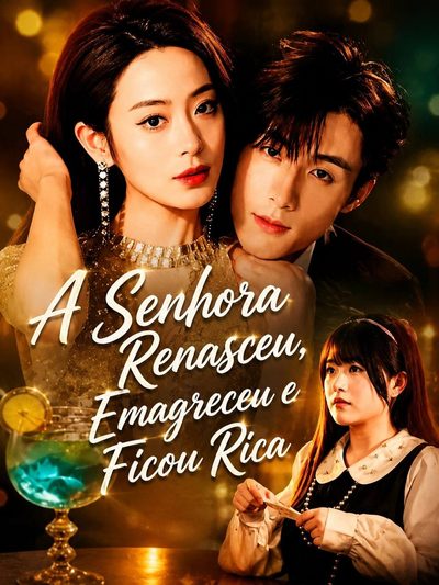 Capa da minisserie A Senhora Renasceu, Emagreceu e Ficou Rica