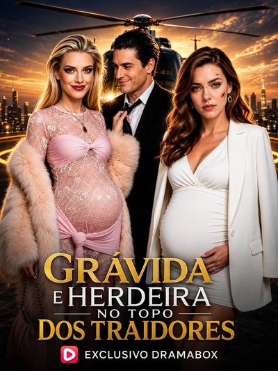 Capa da minisserie Grávida e Herdeira no Topo dos Traidores