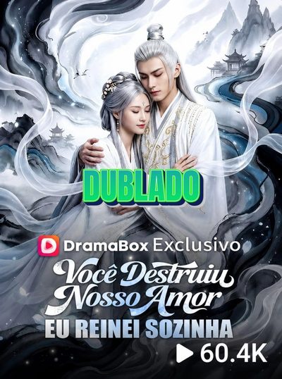Capa da minisserie Você Destruiu Nosso Amor, Eu Reinei Sozinha