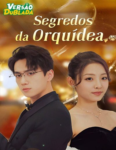 Capa da minisserie Segredos da Orquídea