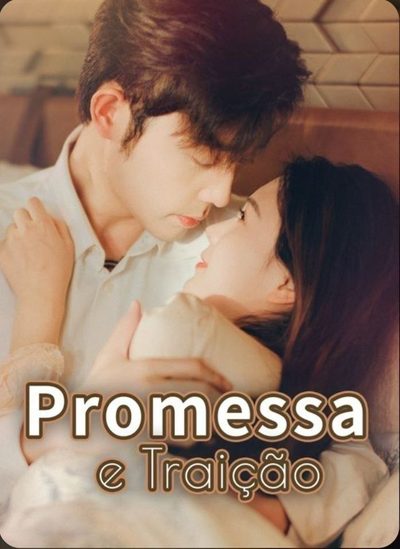 Capa da minisserie Promessa e Traição