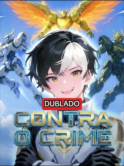 Capa da minisserie Contra o Crime: o Maior Piloto de Mecha Renasceu