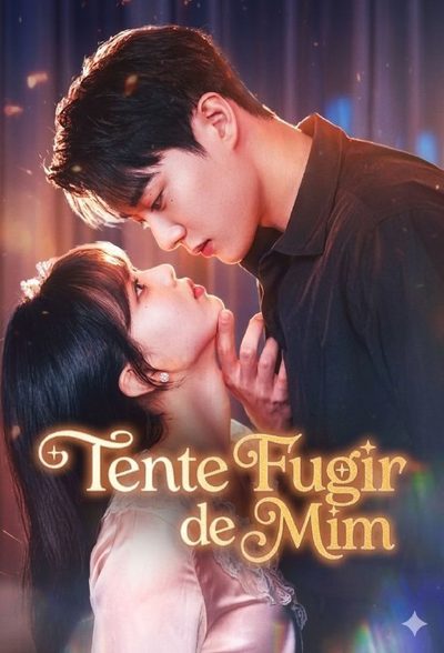 Capa da minisserie Tente Fugir de Mim