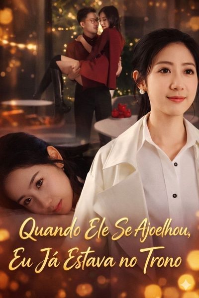 Capa da minisserie Quando Ele Se Ajoelhou, Eu Já Estava no Trono