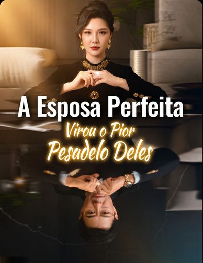 Capa da minisserie A Esposa Perfeita Virou o Pior Pesadelo Deles