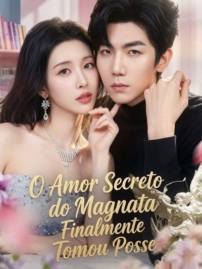 Capa da minisserie O Amor Secreto do Magnata Finalmente Tomou Posse
