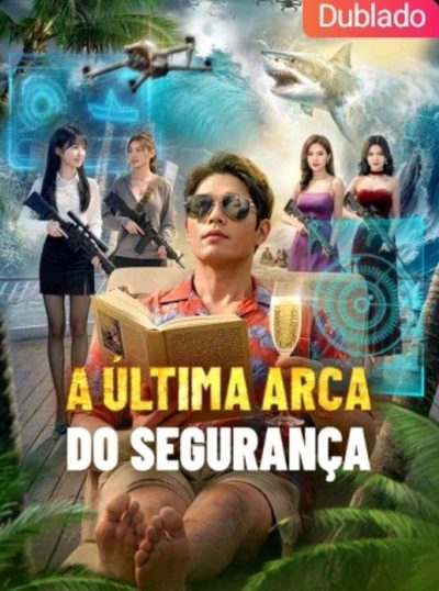 Capa da minisserie A Última Arca do Segurança (dublado)