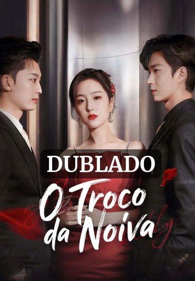 Capa da minisserie O Troco da Noiva