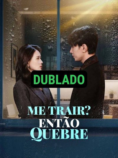 Capa da minisserie Me Trair? Então Quebre