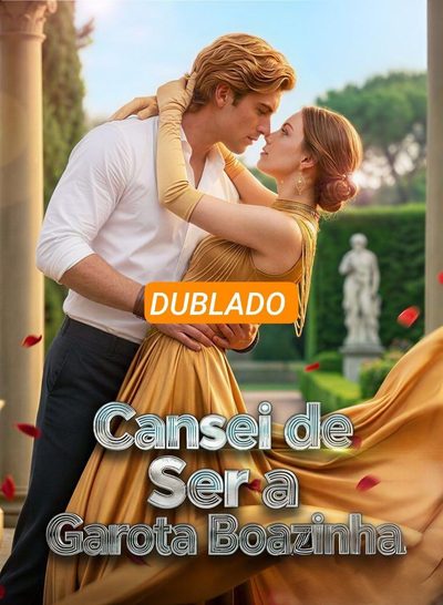 Capa da minisserie Cansei de Ser a Garota Boazinha (dublado)