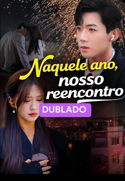 Capa da minisserie Naquele Ano, Nosso Reencontro
