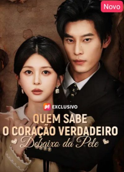 Capa da minisserie Quem Sabe o Coração Verdadeiro Debaixo da Pele (dublado)