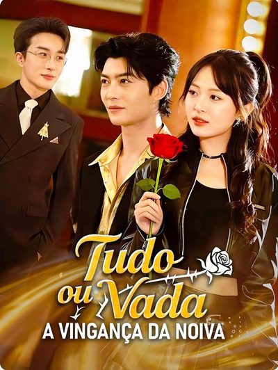 Capa da minisserie Tudo Ou Nada, a Vingança da Noiva