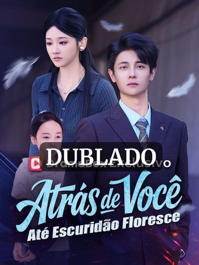 Capa da minisserie Atrás de Você Até Escuridão Floresce