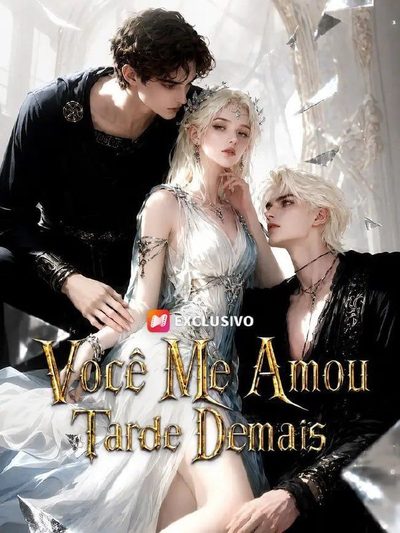 Capa da minisserie Você Me Amou Tarde Demais