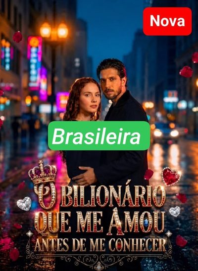 Capa da minisserie O Bilionário que Me Amou Antes de Me Conhecer