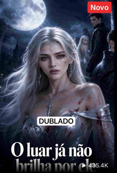 Capa da minisserie O Luar Já Não Brilha por Ele