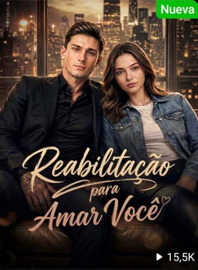 Capa da minisserie Reabilitação para Amar Você