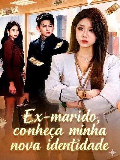 Capa da minisserie Meu Ex-marido, Conheça Minha Nova Identidade